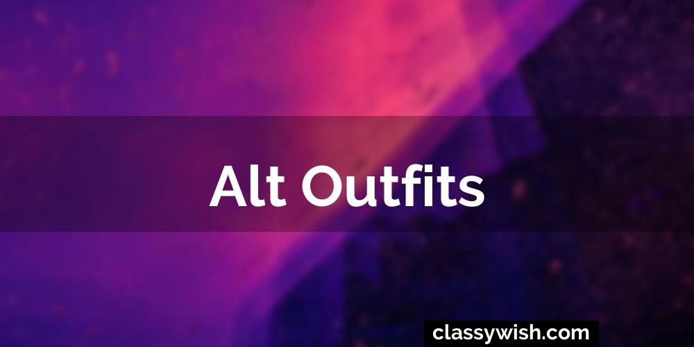 Alt Outfits