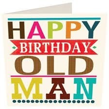 Best Happy Birthday Old Man Wishes and Quotes